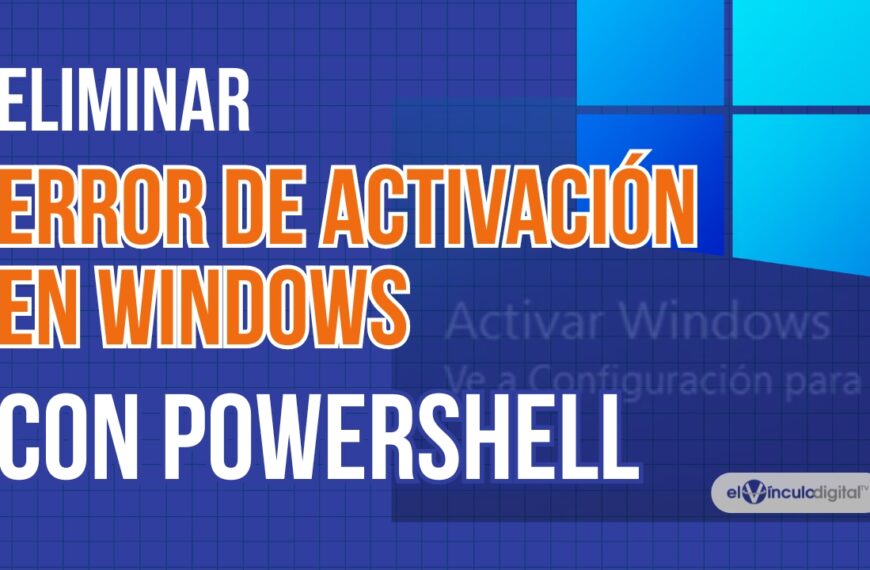 Cómo solucionar errores de activación en Windows 8, 10 y 11 con PowerShell
